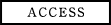 access